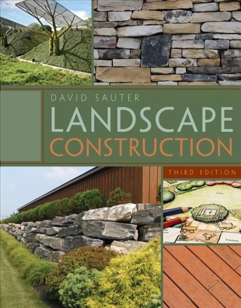 Landscape Construction 3rd Revised edition hinta ja tiedot | Arkkitehtuurikirjat | hobbyhall.fi