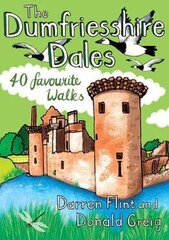 Dumfriesshire Dales: 40 favourite walks hinta ja tiedot | Terveys- ja ravitsemuskirjat | hobbyhall.fi