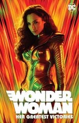 Wonder Woman: Her Greatest Victories Media tie-in hinta ja tiedot | Fantasia- ja scifi-kirjallisuus | hobbyhall.fi