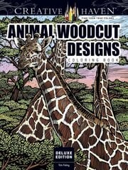 Creative Haven Deluxe Edition Animal Woodcut Designs Coloring Book: Striking Designs on a Dramatic Black Background Special edition hinta ja tiedot | Terveys- ja ravitsemuskirjat | hobbyhall.fi