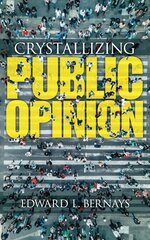 Crystallizing Public Opinion hinta ja tiedot | Talouskirjat | hobbyhall.fi