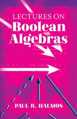 Lectures on Boolean Algebras hinta ja tiedot | Talouskirjat | hobbyhall.fi