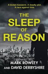 Sleep of Reason: a compelling thriller about toxic politics and the radicalisation of young men hinta ja tiedot | Fantasia- ja scifi-kirjallisuus | hobbyhall.fi