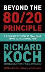 Beyond the 80/20 Principle: The Science of Success from Game Theory to the Tipping Point hinta ja tiedot | Talouskirjat | hobbyhall.fi