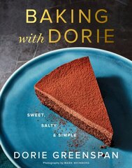 Baking with Dorie: Sweet, Salty & Simple hinta ja tiedot | Keittokirjat | hobbyhall.fi