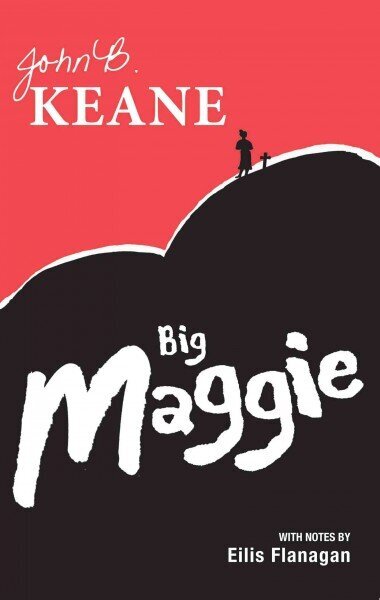 Big Maggie: Schools edition with notes by Eilis Flanagan School edition hinta ja tiedot | Romaanit | hobbyhall.fi