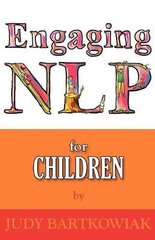 NLP for Children hinta ja tiedot | Elämäntaitokirjat | hobbyhall.fi