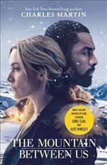 Mountain Between Us: Now a major motion picture starring Idris Elba and Kate Winslet hinta ja tiedot | Fantasia- ja scifi-kirjallisuus | hobbyhall.fi