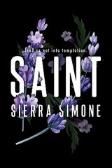 Saint: A Steamy and Taboo BookTok Sensation hinta ja tiedot | Fantasia- ja scifi-kirjallisuus | hobbyhall.fi