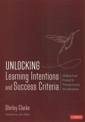 Unlocking: Learning Intentions: Shifting From Product to Process Across the Disciplines hinta ja tiedot | Yhteiskunnalliset kirjat | hobbyhall.fi