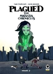 Plagued: The Miranda Chronicles Vol 2 hinta ja tiedot | Fantasia- ja scifi-kirjallisuus | hobbyhall.fi