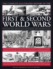 Complete Illustrated History of the First & Second World Wars hinta ja tiedot | Historiakirjat | hobbyhall.fi