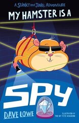 My Hamster is a Spy hinta ja tiedot | Nuortenkirjat | hobbyhall.fi