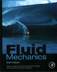 Fluid Mechanics 6th edition hinta ja tiedot | Yhteiskunnalliset kirjat | hobbyhall.fi