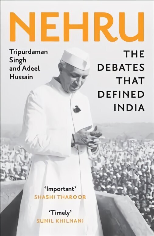 Nehru: The Debates That Defined India hinta ja tiedot | Historiakirjat | hobbyhall.fi