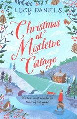 Christmas at Mistletoe Cottage: a Christmas love story set in a Yorkshire village hinta ja tiedot | Fantasia- ja scifi-kirjallisuus | hobbyhall.fi