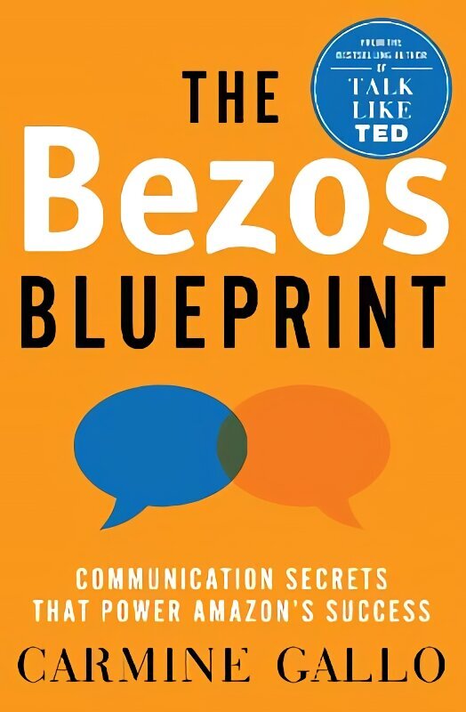 Bezos Blueprint: Communication Secrets that Power Amazon's Success hinta ja tiedot | Talouskirjat | hobbyhall.fi