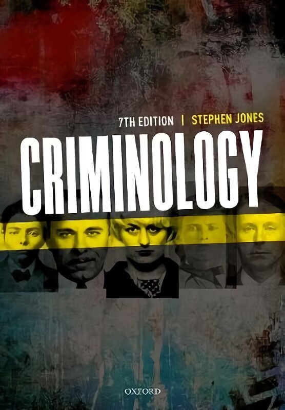 Criminology 7th Revised edition hinta ja tiedot | Yhteiskunnalliset kirjat | hobbyhall.fi