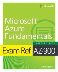 Exam Ref AZ-900 Microsoft Azure Fundamentals 3rd edition hinta ja tiedot | Talouskirjat | hobbyhall.fi