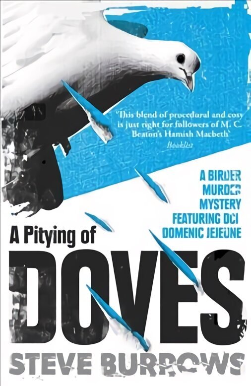 Pitying of Doves: A Birder Murder Mystery New edition UK & US hinta ja tiedot | Fantasia- ja scifi-kirjallisuus | hobbyhall.fi