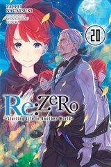 Re:ZERO -Starting Life in Another World-, Vol. 20 LN hinta ja tiedot | Fantasia- ja scifi-kirjallisuus | hobbyhall.fi