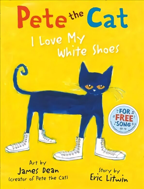 Pete the Cat I Love My White Shoes hinta ja tiedot | Vauvakirjat | hobbyhall.fi