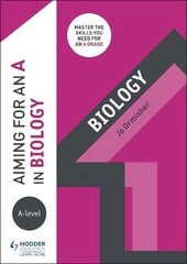 Aiming for an A in A-level Biology hinta ja tiedot | Talouskirjat | hobbyhall.fi