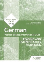 Pearson Edexcel International GCSE German Reading and Listening Skills Workbook hinta ja tiedot | Nuortenkirjat | hobbyhall.fi