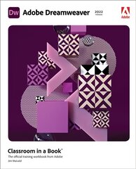 Adobe Dreamweaver Classroom in a Book (2022 release) hinta ja tiedot | Talouskirjat | hobbyhall.fi