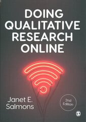 Doing Qualitative Research Online 2nd Revised edition hinta ja tiedot | Tietosanakirjat ja hakuteokset | hobbyhall.fi