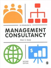 Introduction to Management Consultancy 2nd Revised edition hinta ja tiedot | Talouskirjat | hobbyhall.fi