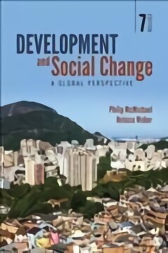 Development and Social Change: A Global Perspective 7th Revised edition hinta ja tiedot | Yhteiskunnalliset kirjat | hobbyhall.fi