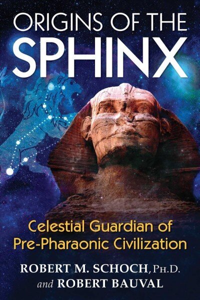 Origins of the Sphinx: Celestial Guardian of Pre-Pharaonic Civilization hinta ja tiedot | Historiakirjat | hobbyhall.fi