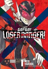 Go! Go! Loser Ranger! 1 hinta ja tiedot | Fantasia- ja scifi-kirjallisuus | hobbyhall.fi