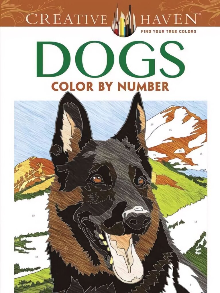 Creative Haven Dogs Color by Number Coloring Book First Edition, First ed. hinta ja tiedot | Värityskirjat | hobbyhall.fi