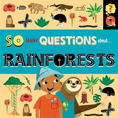 So Many Questions: About Rainforests hinta ja tiedot | Nuortenkirjat | hobbyhall.fi