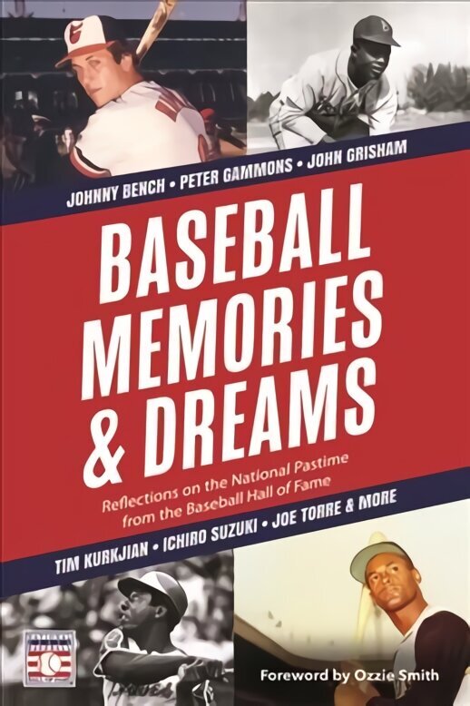 Baseball Memories & Dreams: Reflections on the National Pastime from the Baseball Hall of Fame hinta ja tiedot | Nuortenkirjat | hobbyhall.fi