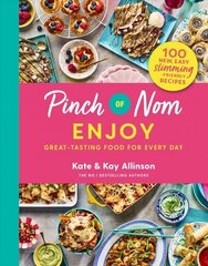 Pinch of Nom Enjoy: Great-tasting Food For Every Day hinta ja tiedot | Keittokirjat | hobbyhall.fi