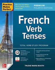 Practice Makes Perfect: French Verb Tenses, Premium Fourth Edition 4th edition hinta ja tiedot | Vieraiden kielten oppimateriaalit | hobbyhall.fi