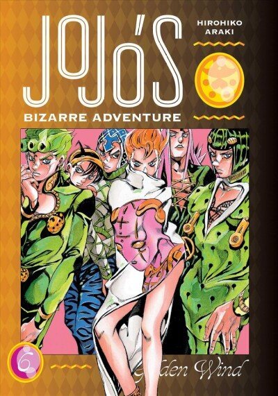 JoJo's Bizarre Adventure: Part 5--Golden Wind, Vol. 6 hinta ja tiedot | Fantasia- ja scifi-kirjallisuus | hobbyhall.fi