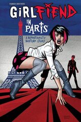 GirlFIEND in Paris: A Bloodthirsty Bedtime Story hinta ja tiedot | Fantasia- ja scifi-kirjallisuus | hobbyhall.fi