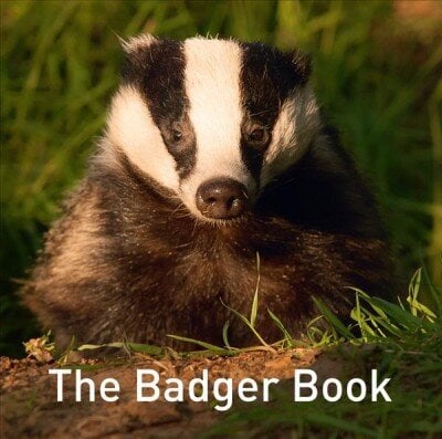 Nature Book Series, The: The Badger Book hinta ja tiedot | Tietosanakirjat ja hakuteokset | hobbyhall.fi