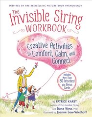 The Invisible String Workbook: Creative Activities to Comfort, Calm, and Connect hinta ja tiedot | Nuortenkirjat | hobbyhall.fi