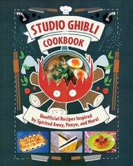 Studio Ghibli Cookbook: Unofficial Recipes Inspired by Spirited Away, Ponyo, and More! hinta ja tiedot | Keittokirjat | hobbyhall.fi