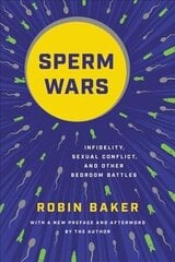 Sperm Wars (Revised): Infidelity, Sexual Conflict, and Other Bedroom Battles hinta ja tiedot | Lasten tietokirjat | hobbyhall.fi