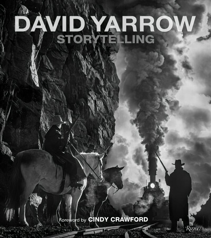 Storytelling: David Yarrow hinta ja tiedot | Valokuvakirjat | hobbyhall.fi