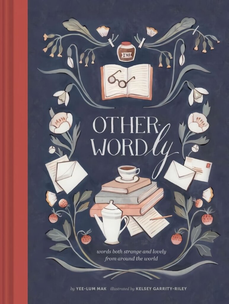 Other Wordly: words both strange and lovely from around the world hinta ja tiedot | Vieraiden kielten oppimateriaalit | hobbyhall.fi