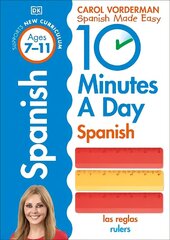 10 Minutes A Day Spanish, Ages 7-11 (Key Stage 2): Supports the National Curriculum, Confidence in Reading, Writing & Speaking hinta ja tiedot | Nuortenkirjat | hobbyhall.fi