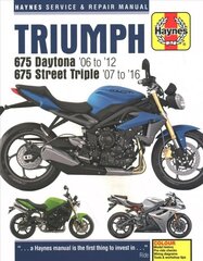 Triumph 675 Daytona (06 - 12) & Street Triple (07 - 16) 2nd New edition hinta ja tiedot | Matkakirjat ja matkaoppaat | hobbyhall.fi