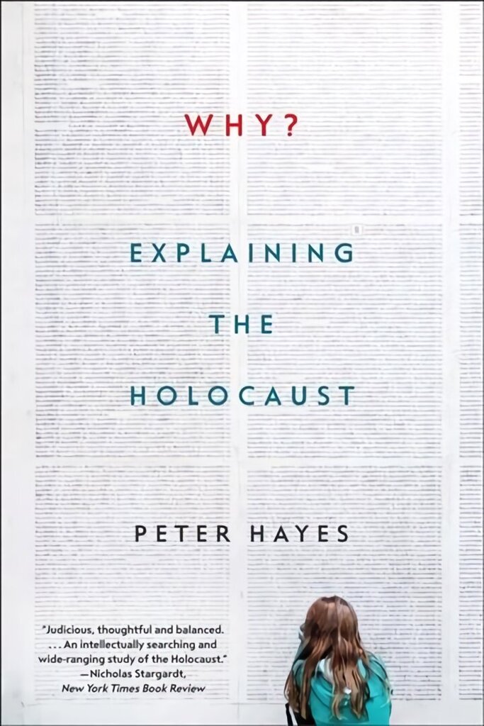 Why?: Explaining the Holocaust hinta ja tiedot | Historiakirjat | hobbyhall.fi